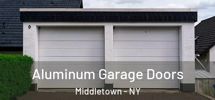  Aluminum Garage Doors Middletown - NY