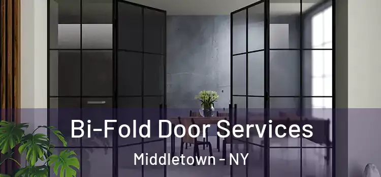Bi-Fold Door Services Middletown - NY
