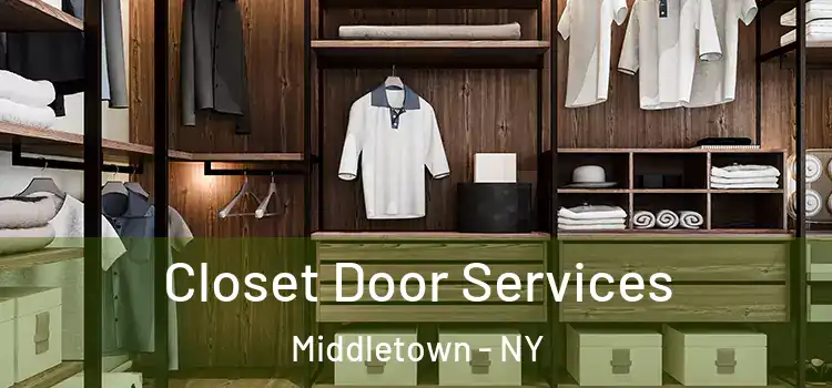 Closet Door Services Middletown - NY
