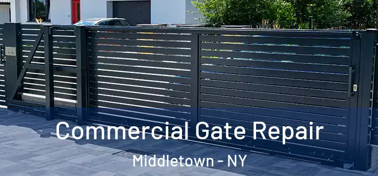 Commercial Gate Repair Middletown - NY