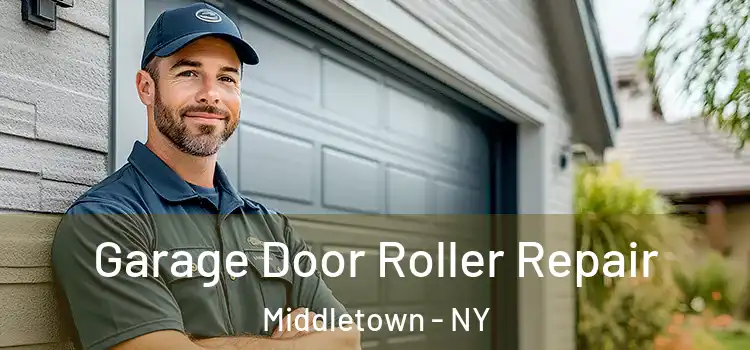  Garage Door Roller Repair Middletown - NY