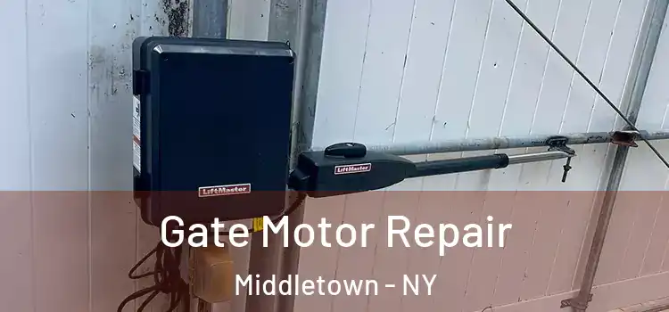 Gate Motor Repair Middletown - NY