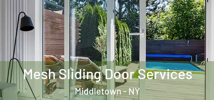 Mesh Sliding Door Services Middletown - NY