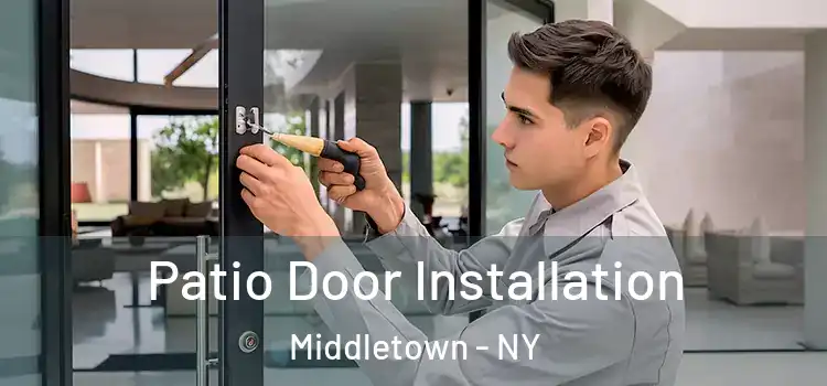 Patio Door Installation Middletown - NY