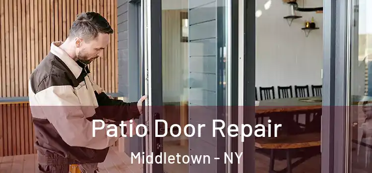 Patio Door Repair Middletown - NY