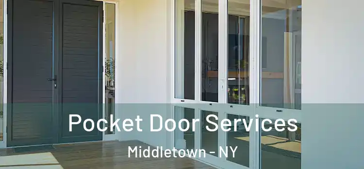 Pocket Door Services Middletown - NY