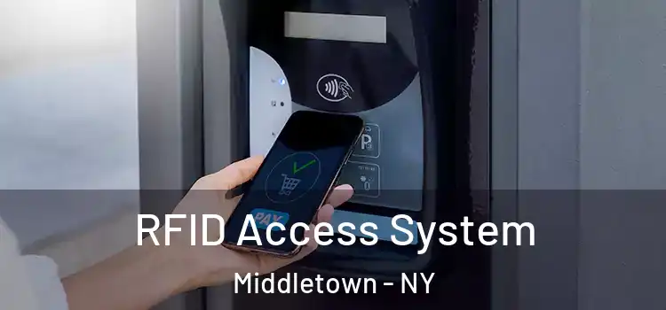 RFID Access System Middletown - NY