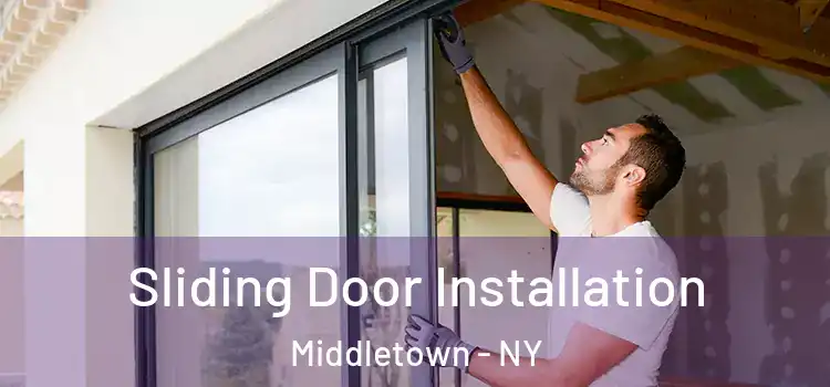 Sliding Door Installation Middletown - NY